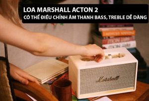 loa-marsall-acton-2-co-kha-nang-dieu-chinh-am-bass-treble-de-dang
